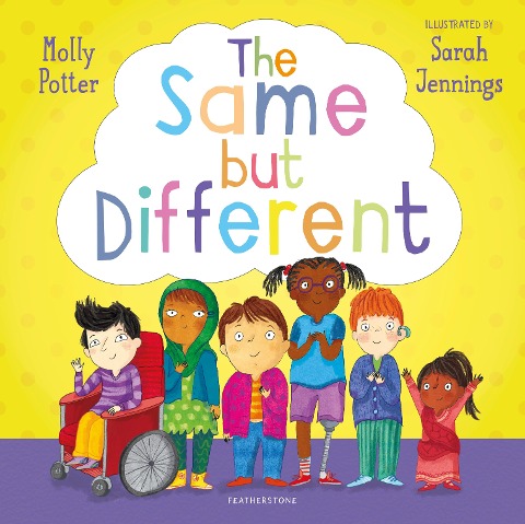 The Same But Different: A Lets Talk picture book to help young children understand diversity