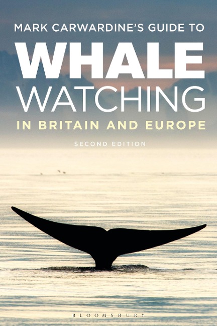 Mark Carwardines Guide to Whale Watching in Britain and Europe: Second Edition