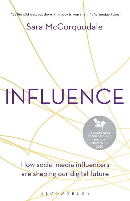 Influence: How social media influencers are shaping our digital future
