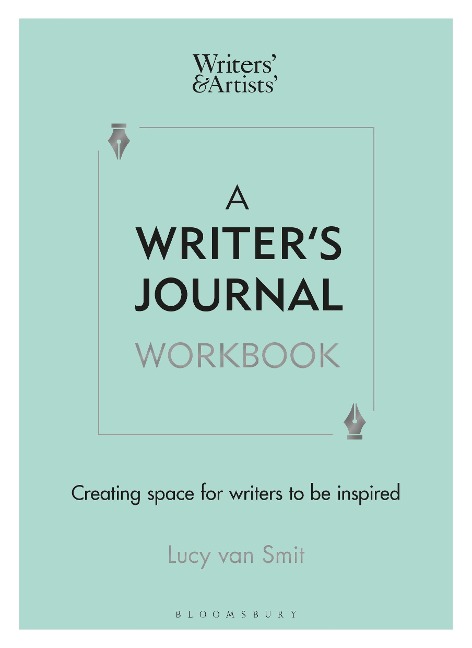 A Writers Journal Workbook: Creating space for writers to be inspired