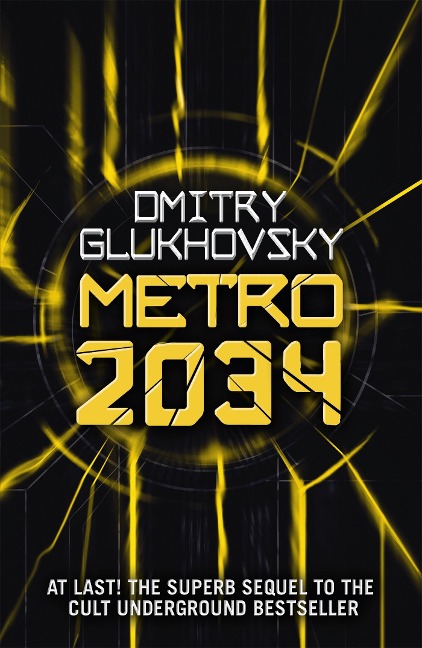 Metro 2034: The novels that inspired the bestselling games