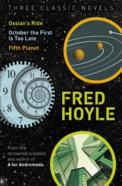 Three Classic Novels: Ossians Ride, October the First Is Too Late, Fifth Planet