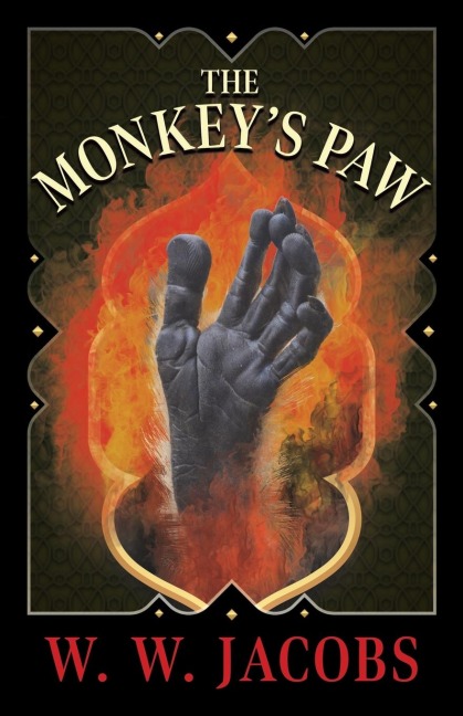 The Monkeys Paw (Fantasy & Horror Classics)