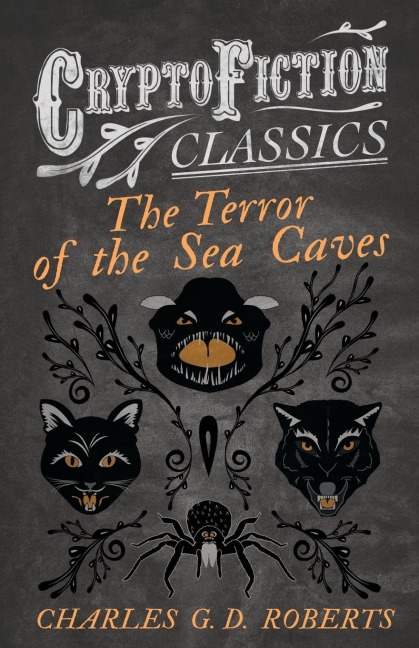 The Terror of the Sea Caves (Cryptofiction Classics - Weird Tales of Strange Creatures)