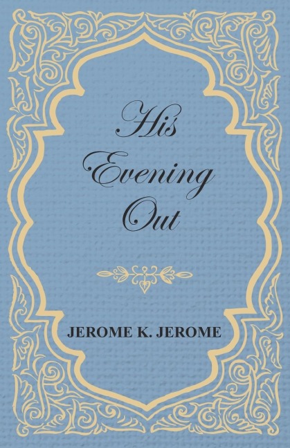 His Evening Out