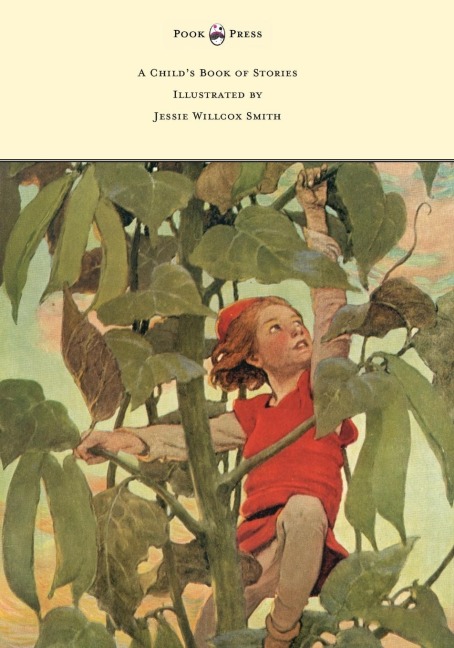 A Childs Book of Stories - Illustrated by Jessie Willcox Smith
