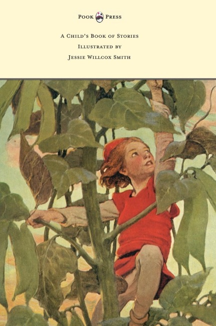 A Childs Book of Stories - Illustrated by Jessie Willcox Smith