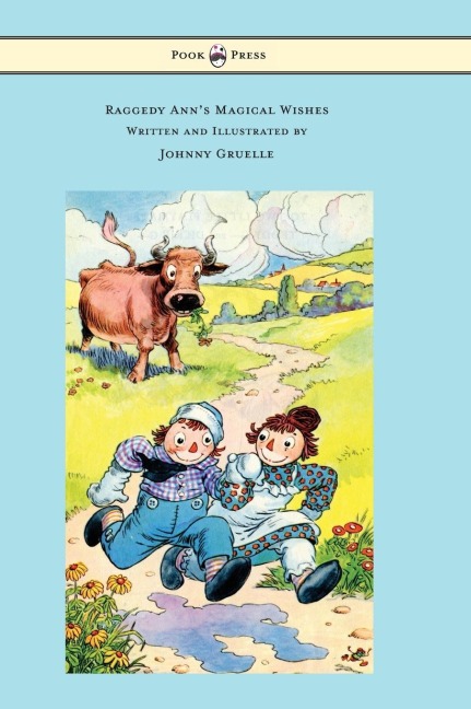 Raggedy Anns Magical Wishes - Written and Illustrated by Johnny Gruelle