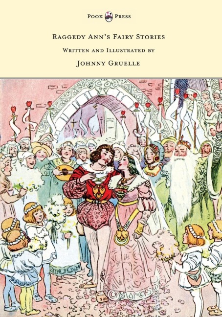 Raggedy Anns Fairy Stories - Written and Illustrated by Johnny Gruelle