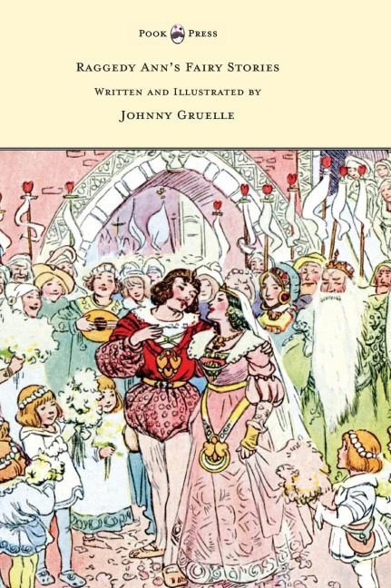 Raggedy Anns Fairy Stories - Written and Illustrated by Johnny Gruelle