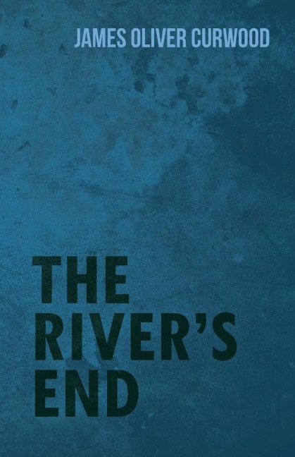 The Rivers End