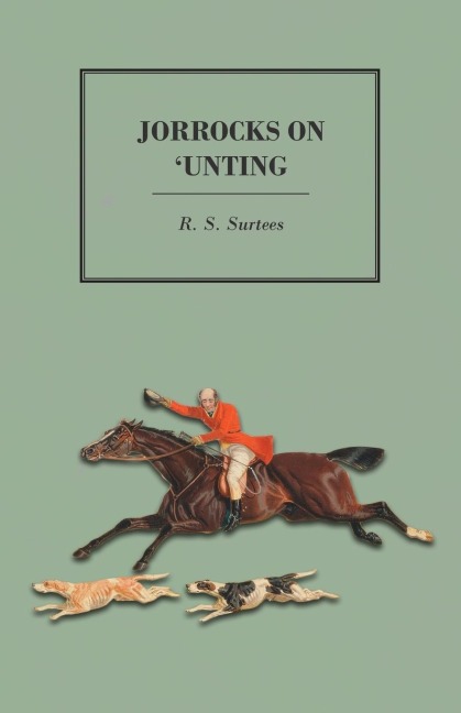 Jorrocks on unting
