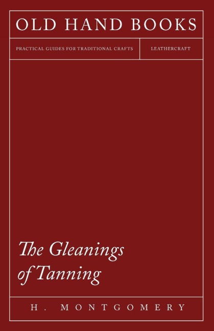 The Gleanings of Tanning