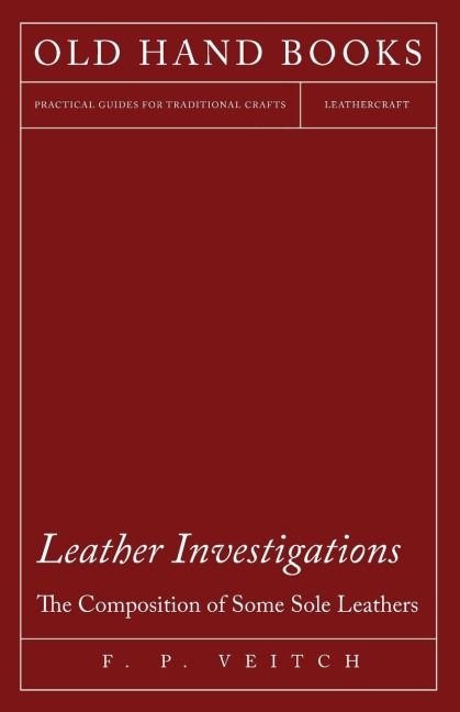 Leather Investigations - The Composition of Some Sole Leathers