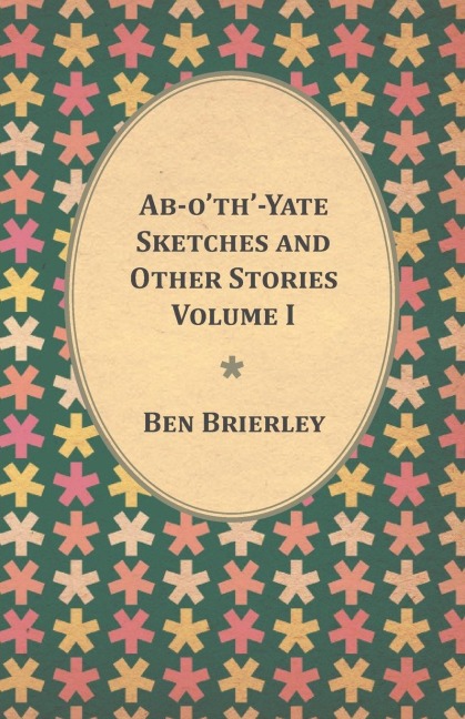 Ab-oth-Yate Sketches and Other Stories - Volume I