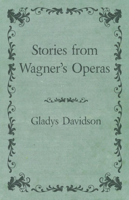 Stories from Wagners Operas