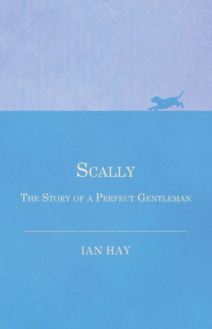 Scally - The Story of a Perfect Gentleman