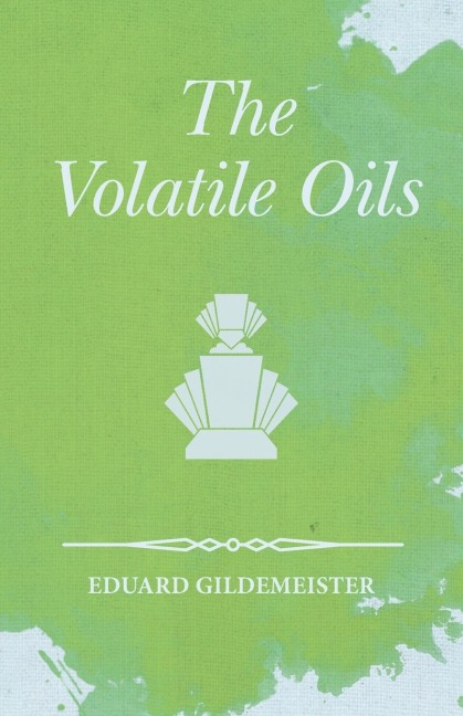 The Volatile Oils