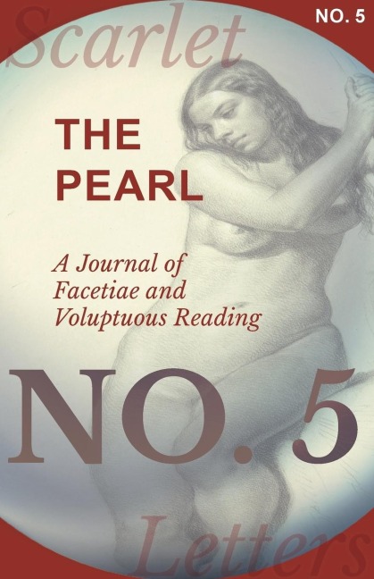 The Pearl - A Journal of Facetiae and Voluptuous Reading - No. 5