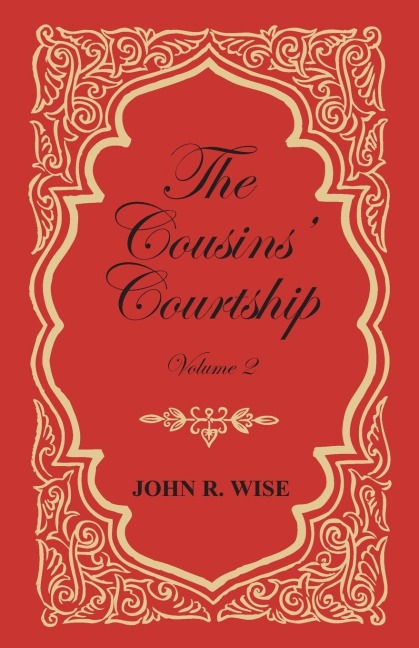 The Cousins Courtship - Volume II