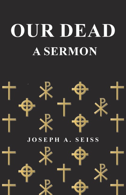Our Dead - A Sermon