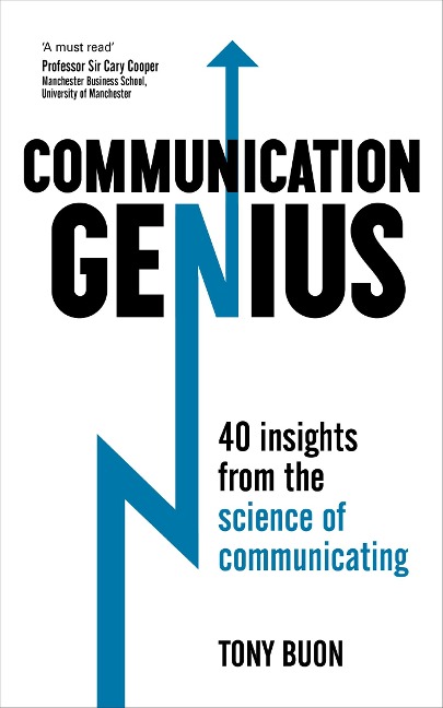 Communication Genius: 40 Insights from the Science of Communicating