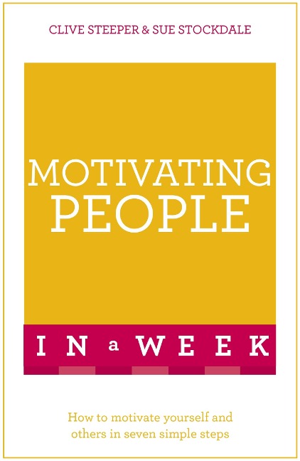 Motivating People in a Week