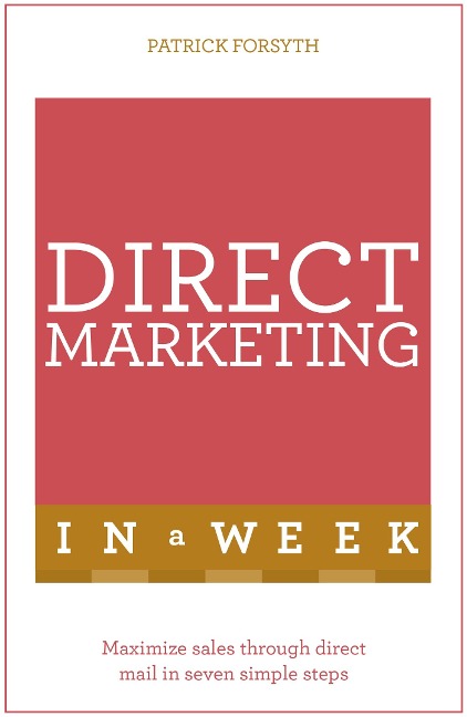 Successful Direct Marketing in a Week