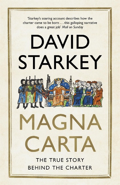 Magna Carta: The True Story Behind the Charter