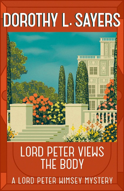Lord Peter Views the Body: The Queen of Golden age detective fiction