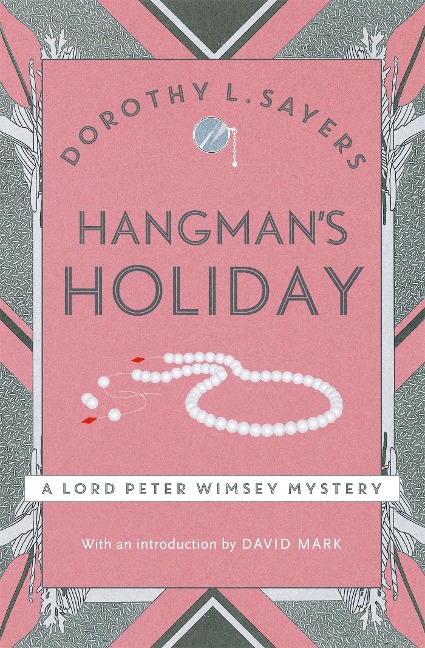 Hangmans Holiday: Lord Peter Wimsey Book 9