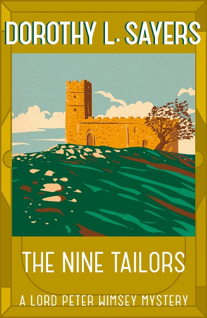 The Nine Tailors: Lord Peter Wimsey Mystery