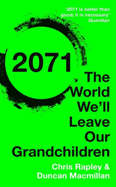 2071: The World Well Leave Our Grandchildren