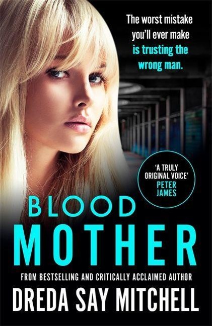 Blood Mother: A gritty read - youll be hooked (Flesh and Blood Series Book Two)