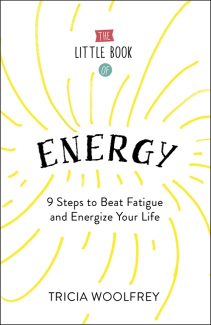 Ultimate Energy: How to Get from Tired to Inspired