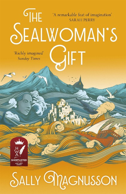 The Sealwomans Gift: the Zoe Ball book club novel of 17th century Iceland