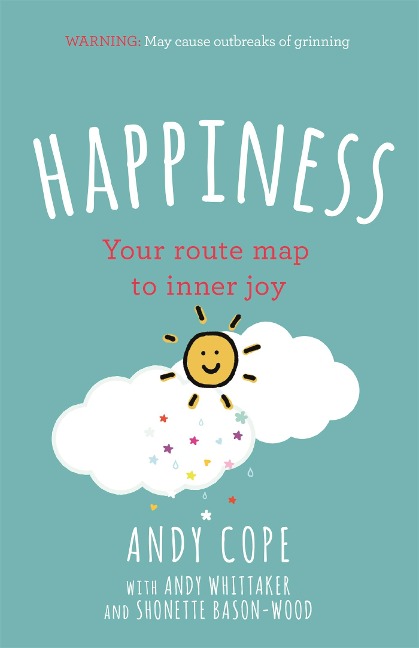 Happiness: Your Route-Map to Inner Joy