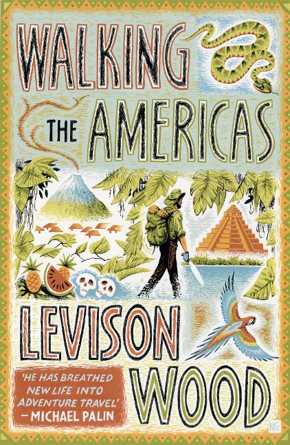 Walking the Americas: A wildly entertaining account of his epic journey Daily Mail