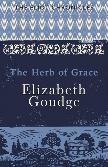 The Herb of Grace: Book Two of The Eliot Chronicles