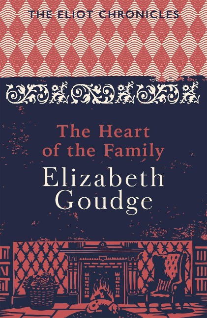 The Heart of the Family: Book Three of The Eliot Chronicles