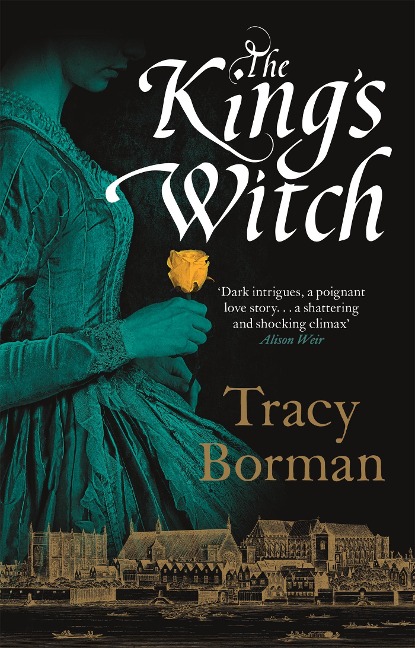 The King's Witch: From the author of Sunday Times bestseller The Stolen Crown