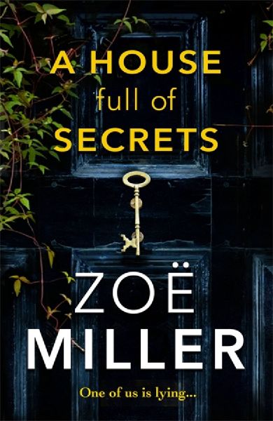 A House Full of Secrets: All she sees is the perfect man, but what is he hiding?