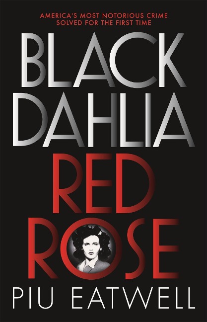 Black Dahlia, Red Rose: A Times Book of the Year
