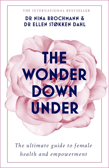 The Wonder Down Under: A Users Guide to the Vagina