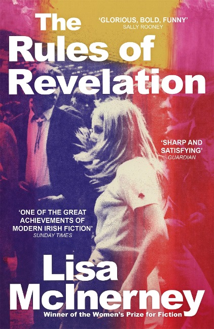 The Rules of Revelation: the gloriously raw and funny third novel from the winner of the Women's Prize for Fiction