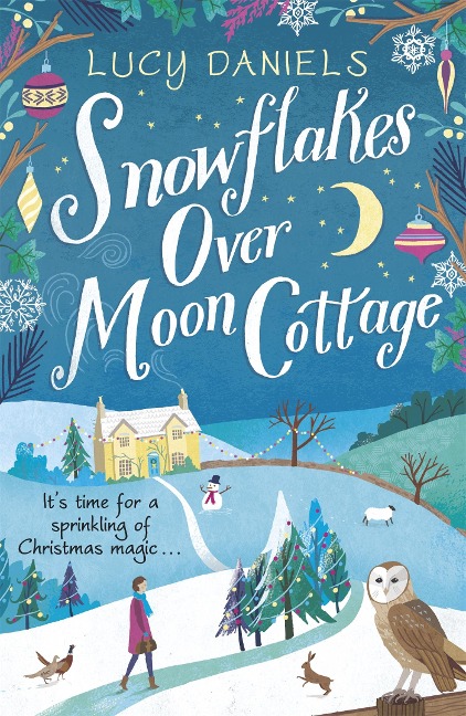 Snowflakes over Moon Cottage: The perfect cosy winter romance to warm your heart set in the Yorkshire Dales