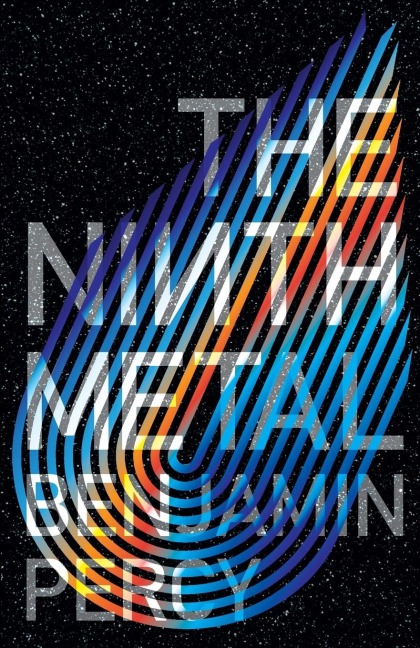 The Ninth Metal: The Comet Cycle Book 1