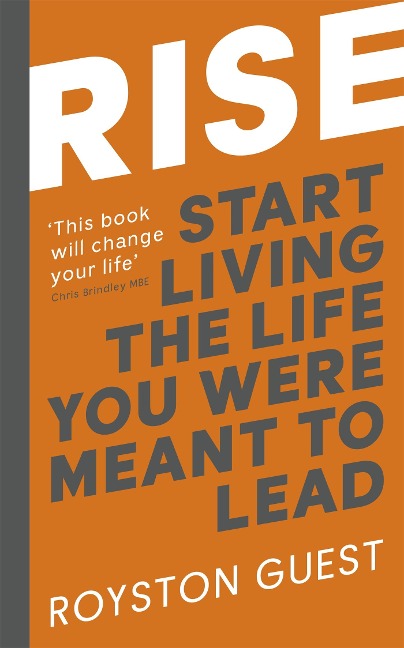 Rise: Start Living the Life You Were Meant to Live