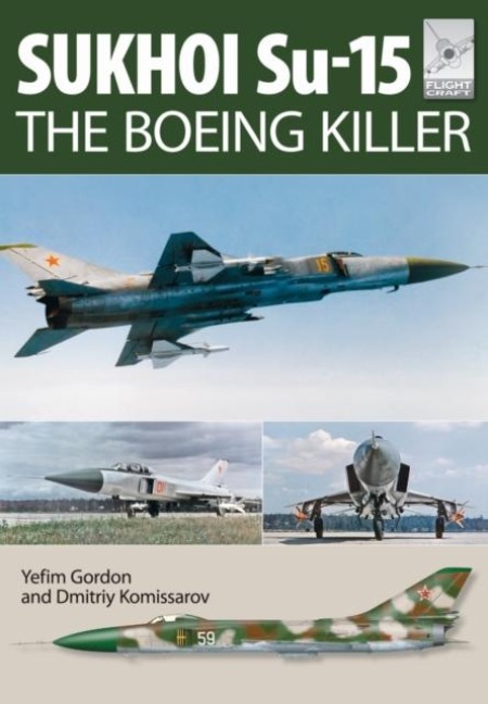 Flight Craft 5: Sukhoi Su-15: The Boeing Killer