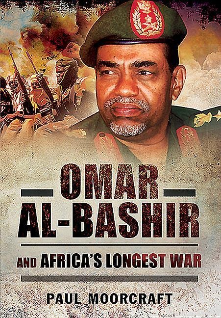 Omar Al-Bashir and Africas Longest War